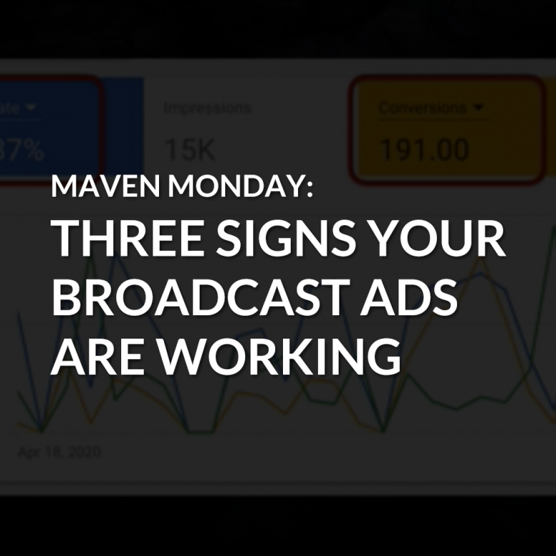Episode 34: Three Signs Your Broadcast Ads Are Working